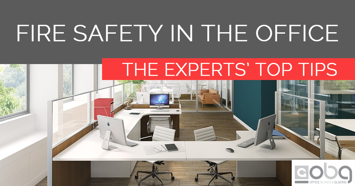 Fire Safety In The Office from Office Blinds & Glazing